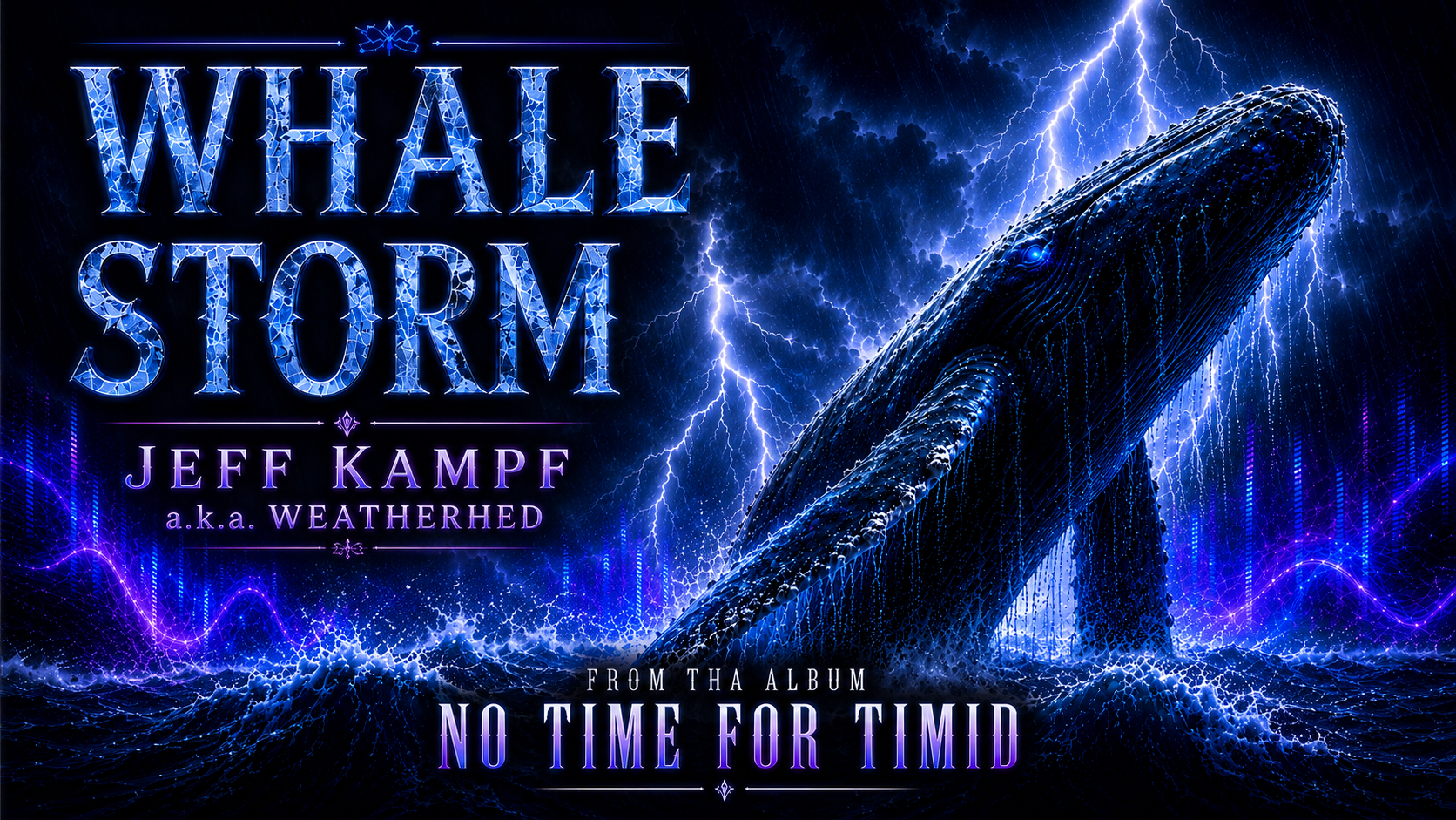 Whale Storm — No Time For Timid